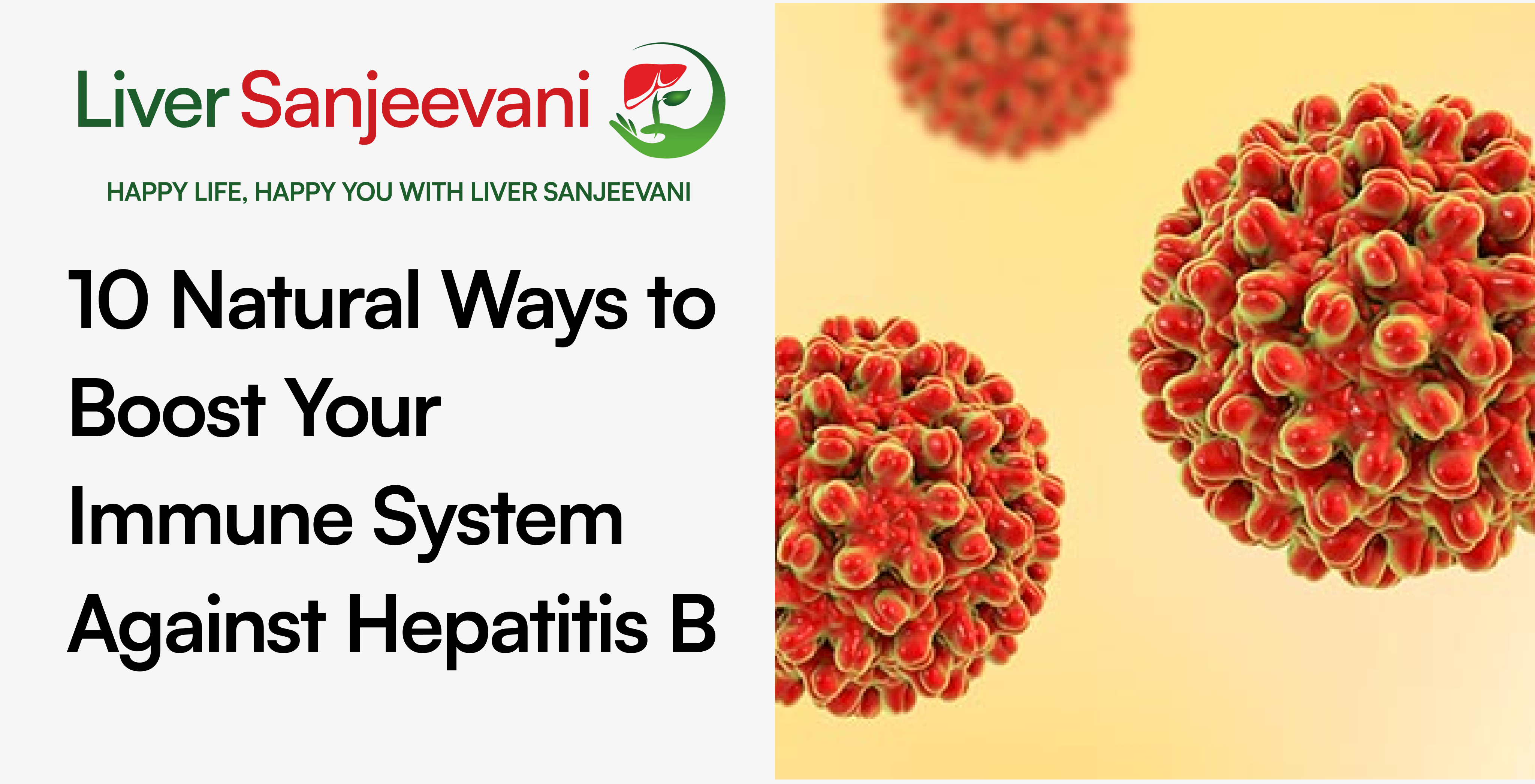 10 Natural Ways to Boost Your Immune System Against Hepatitis B - Liver Sanjeevani